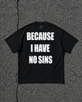 T-shirt - Because I Have No Sins Black
