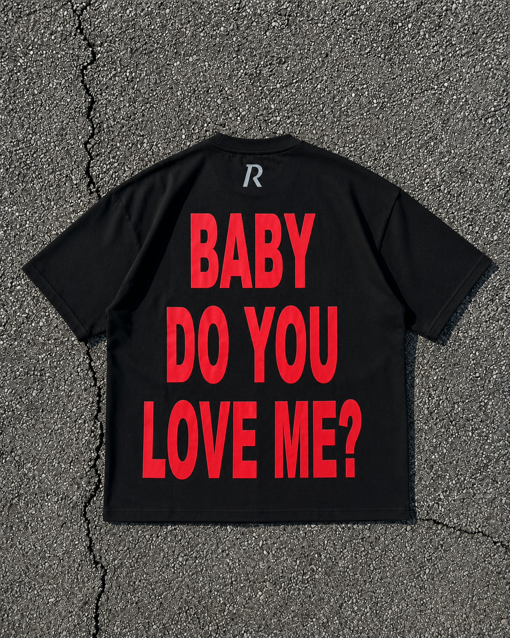 T-shirt - Baby Do You Love Me Black
